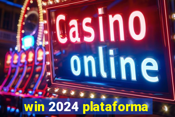 win 2024 plataforma